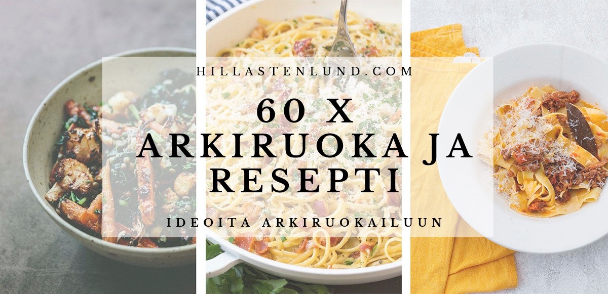 60 x arkiruoka ja resepti